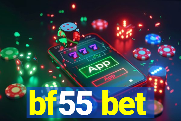 bf55 bet